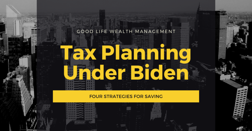 Tax Strategies Under Biden