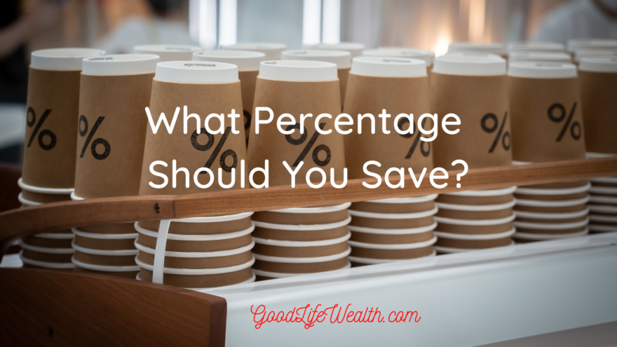 What Percentage Should You Save