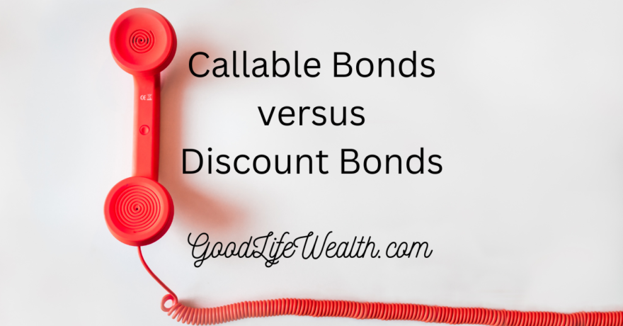 Callable Bonds versus Discount Bonds