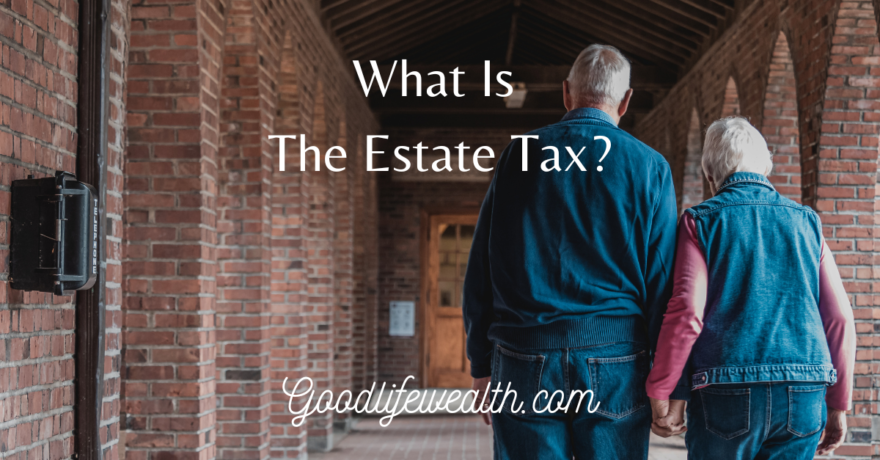 What Is The Estate Tax?