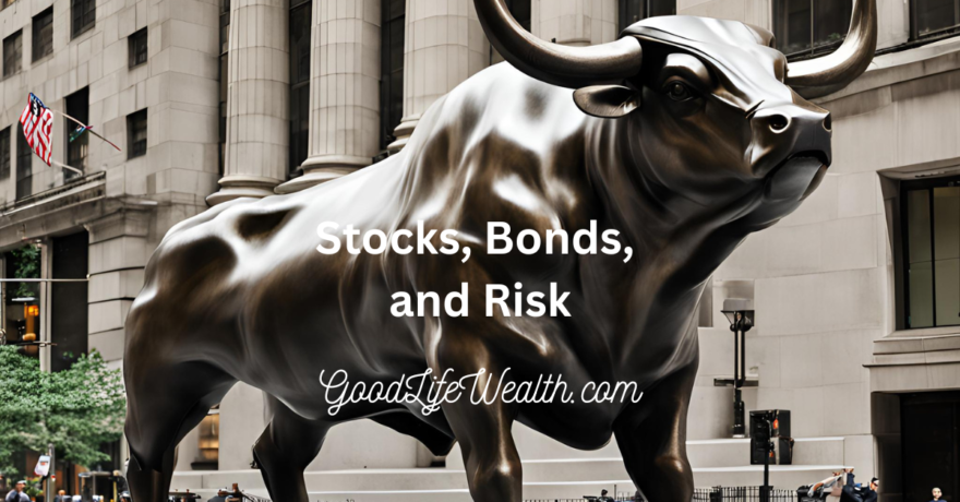Stocks, Bonds, and Risk