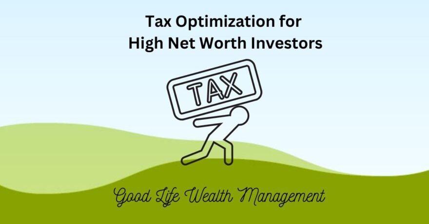 Tax Optimization for High Net Worth Investors